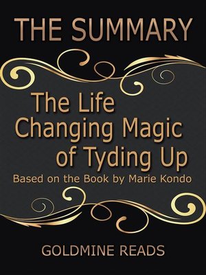 cover image of The Life Changing Magic of Tyding Up--Summrized for Busy People